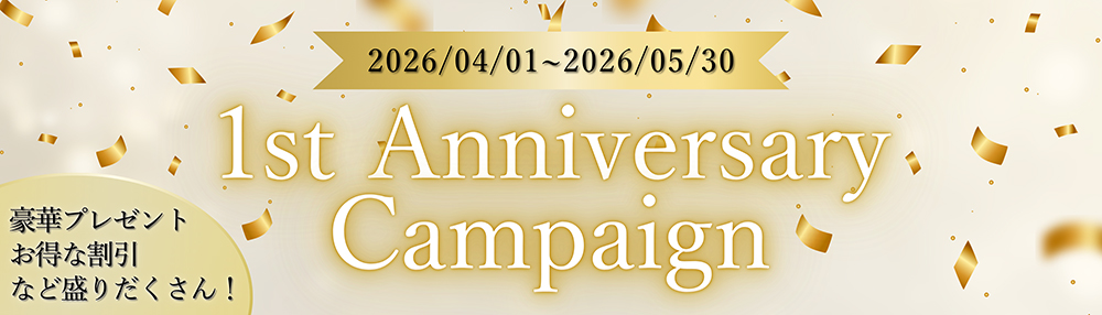 1st Anniversary Campaign